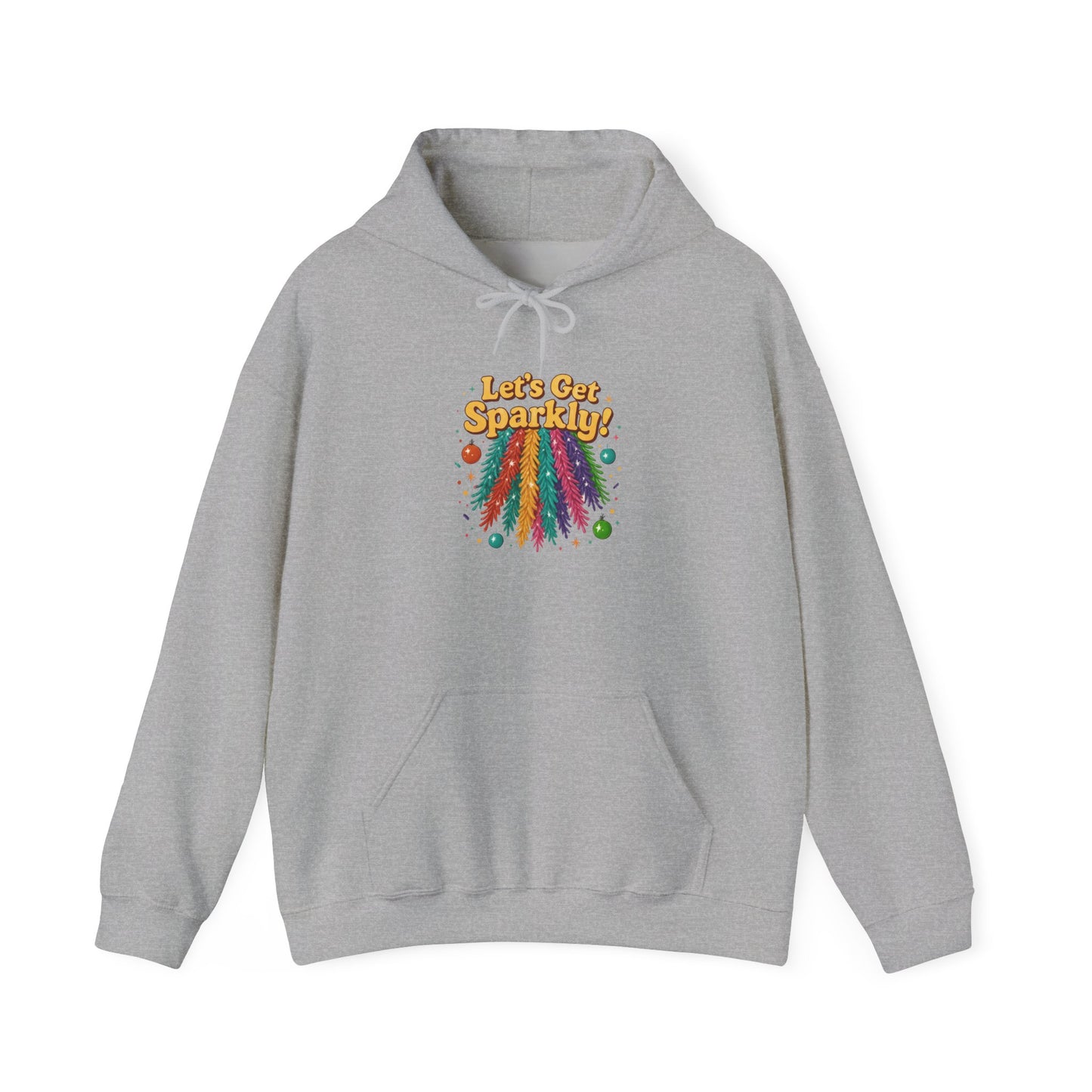 “Let’s Get Sparkly” – Hoodie